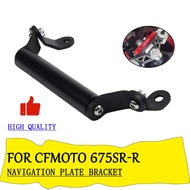 For CFMOTO 675SR-R 675 SR-R 675 SRR 675SRR 2024 Motorcycle Accessories GPS Navigation Bracket Holder