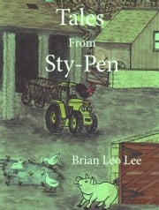 Tales from Sty-Pen: Swerlie-Wherlie's New Friend Brian Leo Lee