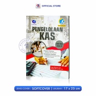 Buku SMK/MAK Kelas XI : Pengelolaan Kas Progam Keahlian Akuntansi & Keuangan Kompetensi Keahlian Per