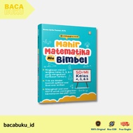 MATHEMATICS EXPERTS IN TUTORING FOR ELEMENTARY SCHOOL/MI Grades 4, 5, and 6 by Annisa Eprila - Bmedi