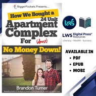 How We Bought a 24-Unit Apartment Building for (Almost) No Money Down: A BiggerPockets QuickTip Book