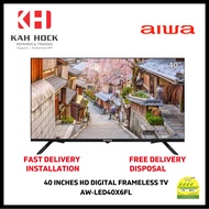 AIWA AW-LED40X6FL 40 INCHES HD DIGITAL FRAMELESS TV - 3 YEARS MANUFACTURER WARRANTY + FREE DELIVERY