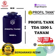 Toren Air Profil Tank 1200 Tanam - TDA 1200 Liter 