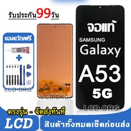 จอ Samsung Galaxy A53 5G หน้าจอ LCD จอแท้ พร้อมทัชสกรีน ใช้ร่วมกับ ซัมซุง กาแลคซี่ A53 แถมชุดไขควง+ก