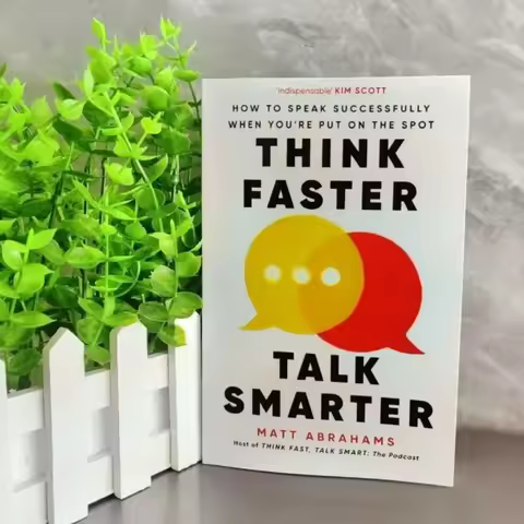 Think Faster Talk Smarter: How to Speak Successfull When You're Put On The Spot English Books
