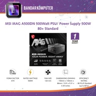 MSI MAG A500DN 500Watt PSU/ Power Supply 500W 80+ Standard