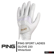 PING GLOVE SPORT LADIES 233 PING GLOVE ถุงมือ ถุงมือหนัง ถุงมือกอล์ฟ