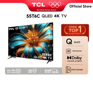 NEW 2025 TCL ทีวี 55 นิ้ว 4K QLED Colorful Google TV รุ่น 55T6C HVA Panel ระบบปฏิบัติการ Google As t