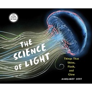 [sgstock] The Science of Light: Things that Shine, Flash, and Glow - [Hardcover]