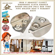 Iron V Bracket Closet Wardrobe Cloth Hanger Round Hollow Pole Rod Tube Pipe Holder Besi V Perabot Baju
