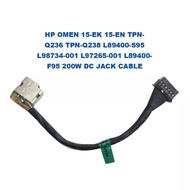 HP OMEN 15-EK 15-EN TPN-Q236 TPN-Q238 L89400-S95 L98734-001 L97265-001 L89400-F95 200W DC JACK CABLE