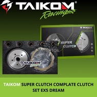 TAIKOM SUPER CLUTCH COMPLATE CLUTCH SET EX5 DREAM
