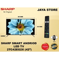 Sharp 42" Smart Andriod Full Hd Led Tv 2TC42EG2X (Foc 1m Hdmi Cable & Bracket Tv)