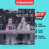 Coffee With C.C. (and Dami Too): Another 7 Pattern Caffeine Inspired Knitting Collec | 9780993558610