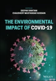 The Environmental Impact of COVID-19 Deepak Rawtani