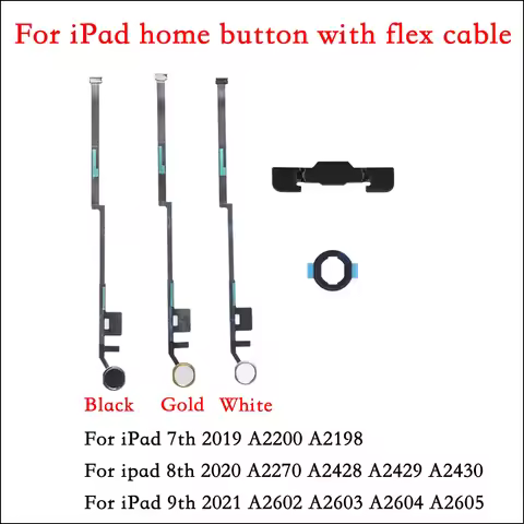 Home Button with Flex Cable For iPad 7／8/9th 2019 A2197 A2198 A2200 A2020 A2270 A2248 A2249 A2430 20