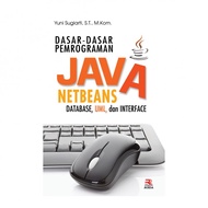 Dasar Dasar Pemrograman Java NetBeans - Yuni Sugiarti