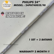 24PHT4003S/98 PHILIPS 24" LED TV BACKLIGHT (LAMPU TV) PHILIPS 24 INCH LED TV BACKLIGHT
