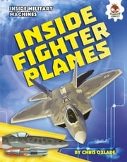 Inside Fighter Planes Chris Oxlade