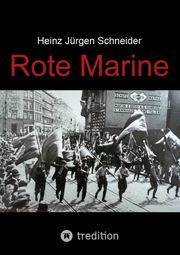 Rote Marine Heinz Jürgen Schneider