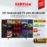 SAMView Smart Digital LED TV With Android OS V.11 4K Ultra HD MYTV DVB-T2 Ready (55")