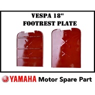 VESPA 18'' FOOTREST PLATE // FOOT REST Floor Plate Board Lantai Plat Papan Pijak Kaki Besi Footrest 