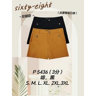 Good Quality 68 Brand 68牌子 Sixty Eight Brand Short Pant 3分裤 Waist Zip 拉链裤头 P 5436 shorts for women
