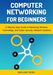 Computer Networking for Beginners MEGANE NOEL
