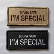Mom said I’m a special military patch, morale badge, 3D badge, armband, bag stickers, personalized t