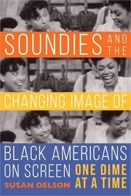 5688.Soundies and the Changing Image of Black Americans on Screen: One Dime at a Time