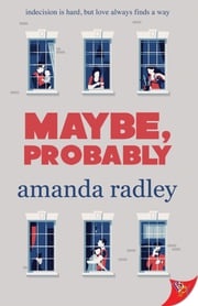 Maybe, Probably Amanda Radley