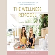 The Wellness Remodel Christina Anstead