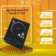 CERANO CI-1733 - Bếp hồng ngoại VTB Cerano CI-1733 - GIAO TOÀN QUỐC - FREESHIP HCM
