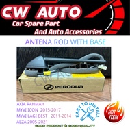 PERODUA ANTENNA SET WITH BASE COVER MYVI LAGI BEST MYVI ICON AXIA ALZA 86300-BZ180 86300-BZ240