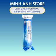 Lõi số 2 Karofi CTO GAC (Smax Duo 3 Post Carbon) dùng cho máy S-s038 OP1310 O07 P95 U03 U05 U95 D52