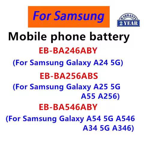 EB-BA246ABY EB-BA256ABS EB-BA546ABY Brand New Battery For Samsung Galaxy A24 A54 A34 A25 5G Mobile P