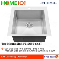 Fujioh Top Mount Sink FZ-SN50-S43T