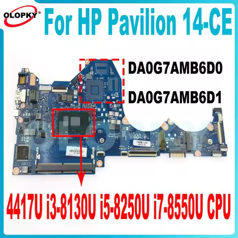 DA0G7AMB6D0 DA0G7AMB6D1 Mainboard for HP Pavilion 14-CE Laptop Mainboard 4417U i3-8130U i5-8250U i7-