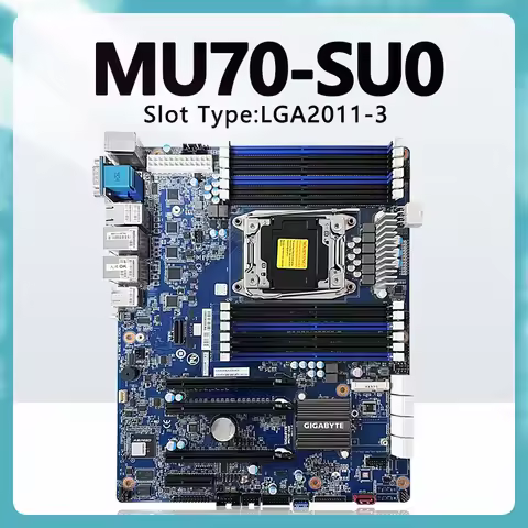 MU70-SU0 motherboard Socket LGA2011 V3V4 DDR4 2696V3 2699V3 2680V4 2690V4 2695V4 2697V4 2698V4 2699V