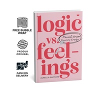 LOGIC vs. Feelings - Aurellia Sapphire Mediakita Publisher | Non-fiction