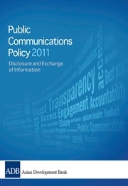 2011 Public Communications Policy (PCP) of the Asian Development Bank Asian Development Bank