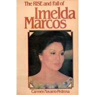 The Rise and Fall of Imelda Marcos by Carmen Pedrosa Paperback
