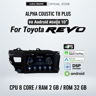 จอแอนดรอย ตรงรุ่น Alpha Coustic 10 นิ้ว สำหรับรถ Toyota Revo