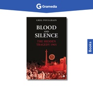 Gramedia Bogor Cibinong - Blood & Silence 1965 Uncovering Indonesia's Hidden Tragedy