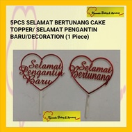 5PCS SELAMAT BERTUNANG CAKE TOPPER/ SELAMAT PENGANTIN BARU/DECORATION (1 Piece)