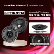 [100% ORIGINAL] CARROZZERIA PRO-106S / PRO-107S 6.5" Mid Range Speaker / 6.5" 2 Way Speaker PRO SERI