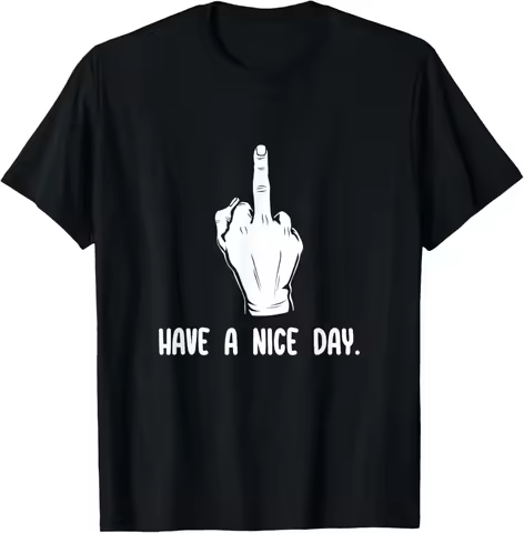 Have A Nice Day Middle Finger F You Funny Offensive Meme T Shirt Women Clothing Harajuku Fashion Y2K