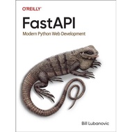[100% Original Books] - FastAPI - Modern Python Web Development by Bill Lubanovic (UK edition, paper