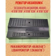 Penutup Aquarium Setapak 4kaki