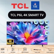 TCL P6L 4K HDR GOOGLE SMART TV 43P6L/50P6L/55P6L/65P6L/75P6L (DELIVERY KLANG VALLEY AREA ONLY)